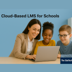 Top Cloud-Based Learning Management Systems for Schools in 2025